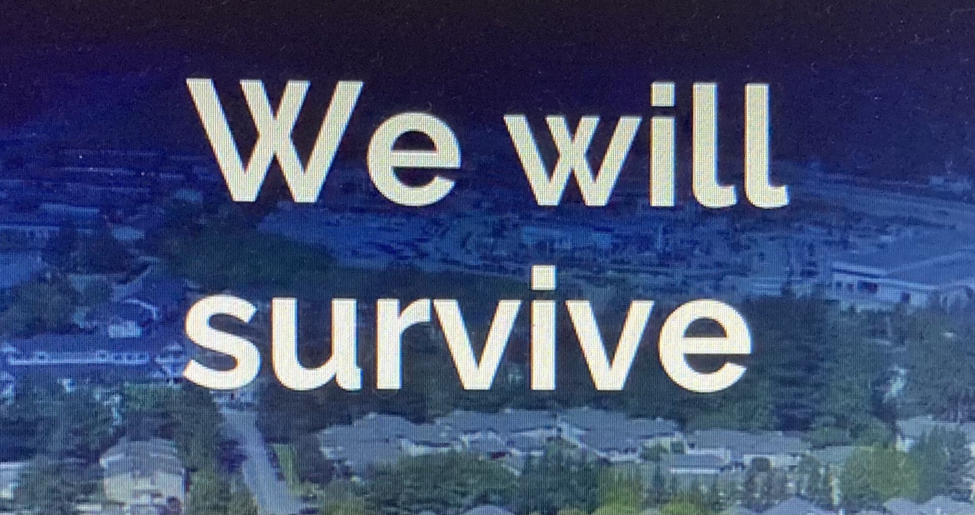 Surviving